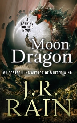 Moon Dragon by Rain, J. R.