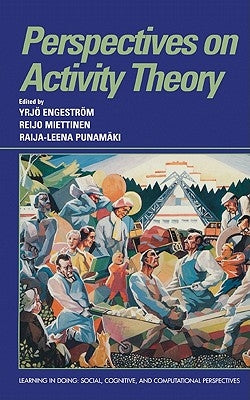 Perspectives on Activity Theory by Engeström, Yrjö