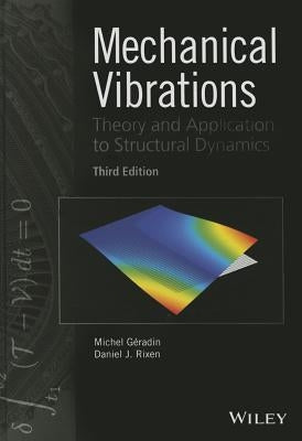 Mechanical Vibrations 3e by Geradin
