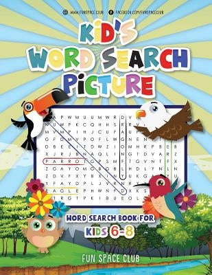 Kid's Word Search Picture: Word Search Book For Kids 6-8 by Dyer, Nancy