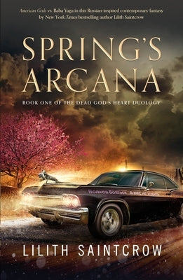 Spring's Arcana by Saintcrow, Lilith