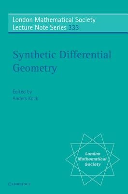 Synthetic Differential Geometry by Kock, Anders