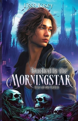 Touched by the Morningstar by Kasey, Lissa