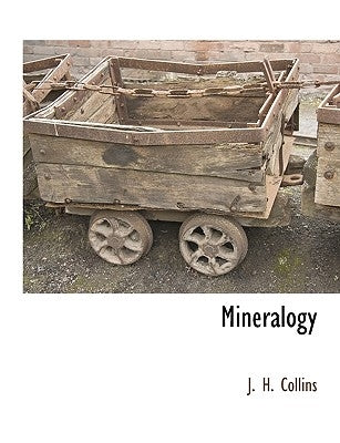 Mineralogy by Collins, J. H.