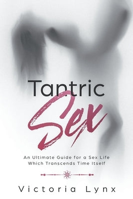 Tantric Sex by Lynx, Victoria