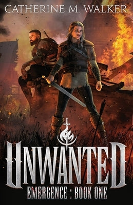Unwanted by Walker, Catherine M.