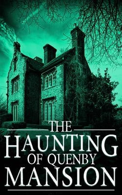The Haunting of Quenby Mansion by Donovan, J. S.