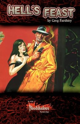 Hell's Feast: The World of Bloodshadows Novel One by Farshtey, Greg