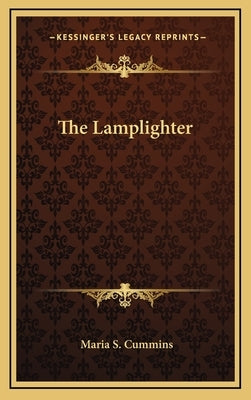 The Lamplighter by Cummins, Maria S.