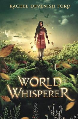 World Whisperer by Devenish Ford, Rachel