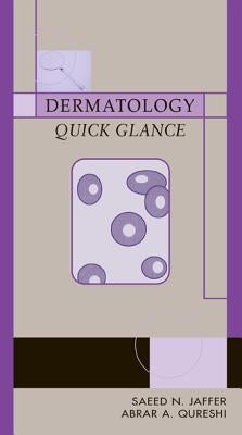 Dermatology Quick Glance by Jaffer, Saeed