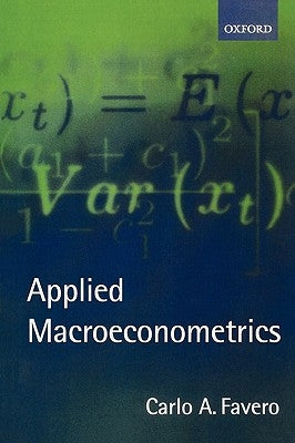 Applied Macroeconometrics by Favero, Carlo A.