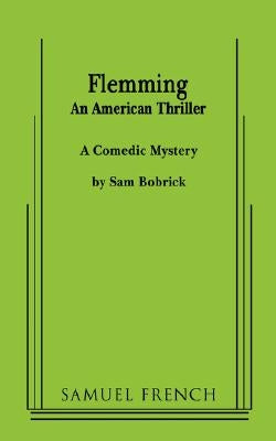 Flemming (an American Thriller) by Bobrick, Sam