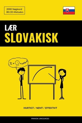 Lær Slovakisk - Hurtigt / Nemt / Effektivt: 2000 Nøgleord by Languages, Pinhok