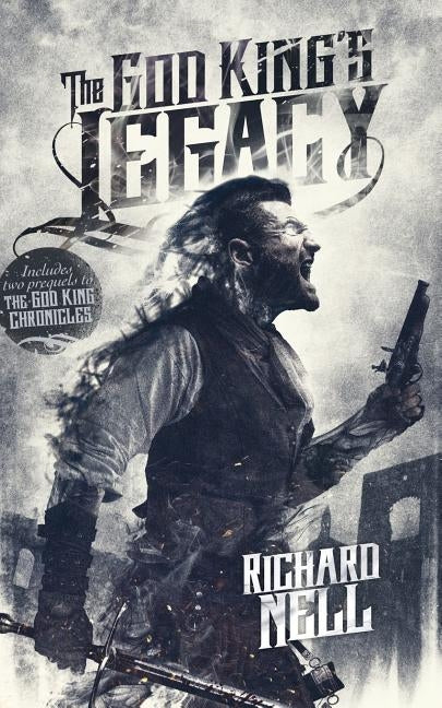 The God King's Legacy by Nell, Richard