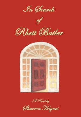 In Search of Rhett Butler by Haynes, Sharron