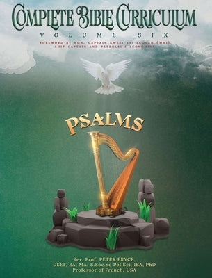 Complete Bible Curriculum Vol. 6: The Book of Psalms by Pryce, Prof Peter
