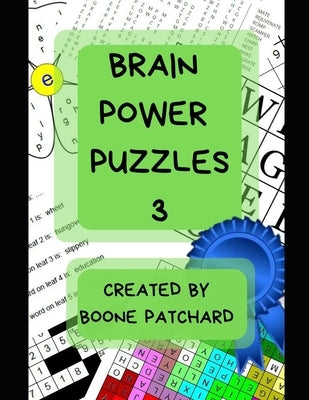 Brain Power Puzzles 3: Activity Book of Word Searches, Sudoku, Math and Word Puzzles, Pictograms, Anagrams, Cryptograms, Mazes and More by Chapoton, Debra