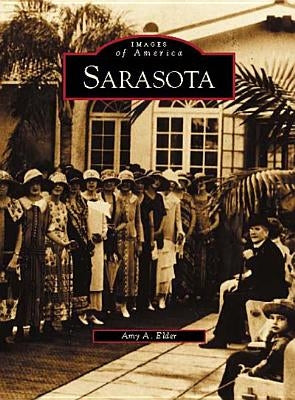 Sarasota by Elder, Amy A.