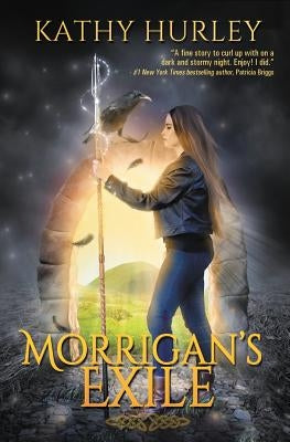 Morrigan's Exile by Hurley, Kathy A.