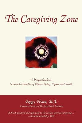 The Caregiving Zone by Flynn, Peggy