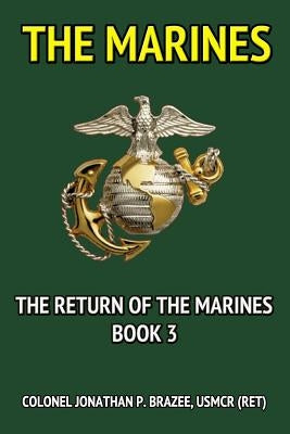 The Marines by Brazee, Jonathan P.