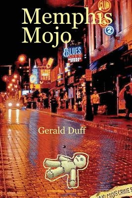 Memphis Mojo by Duff, Gerald