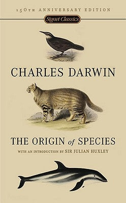 The Origin of Species: 150th Anniversary Edition by Darwin, Charles