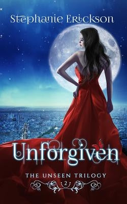 Unforgiven by Erickson, Stephanie