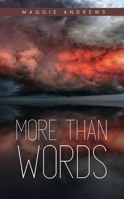 More Than Words by Andrews, Maggie