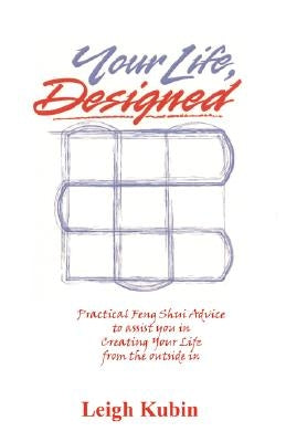 Your Life, Designed by Kubin, Leigh