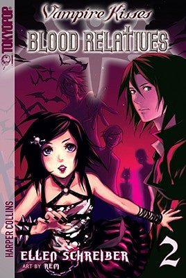 Vampire Kisses: Blood Relatives, Volume II by Schreiber, Ellen