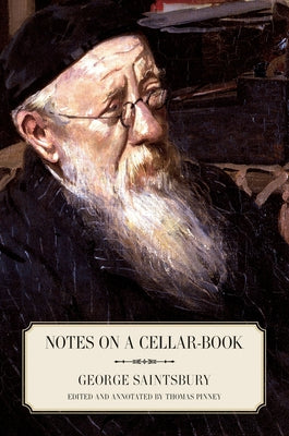 Notes on a Cellar-Book by Saintsbury, George