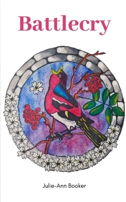 Battlecry by Booker, Julie-Ann