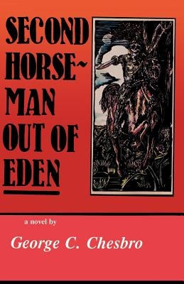 Second Horseman Out of Eden by Chesbro, George C.