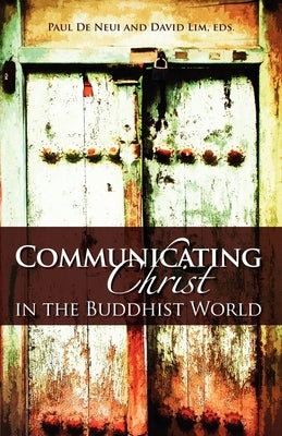 Communicating Christ in the by Lim, David