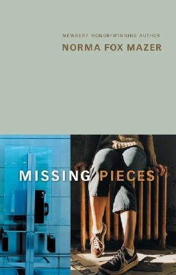 Missing Pieces by Mazer, Norma Fox