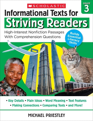 Informational Texts for Striving Readers: Grade 3: High-Interest Nonfiction Passages with Comprehension Questions by Priestley, Michael