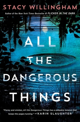 All the Dangerous Things by Willingham, Stacy