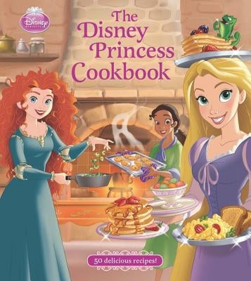 The Disney Princess Cookbook by Disney Books