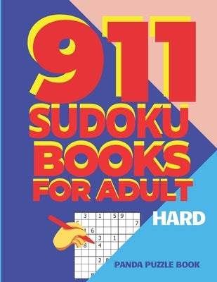 911 Sudoku Books For Adults Hard: Brain Games for Adults - Logic Games For Adults by Book, Panda Puzzle