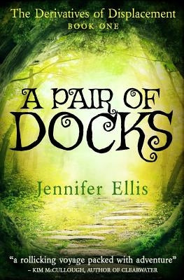A Pair of Docks by Ellis, Jennifer