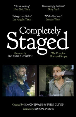 Completely Staged: The Complete Illustrated Scripts by Evans, Simon