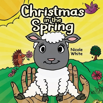 Christmas In The Spring by White, Nicole W.