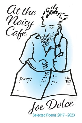 At the Noisy Café by Dolce, Joe