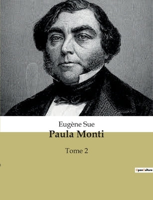Paula Monti: Tome 2 by Sue, Eugène
