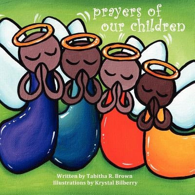 Prayers of Our Children by Brown, Tabitha R.