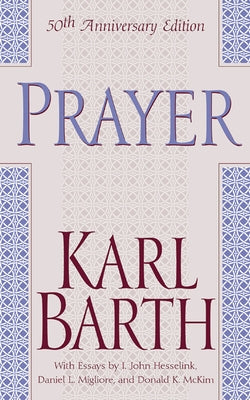 Prayer - 50th Anniversary Edition by Barth, Karl