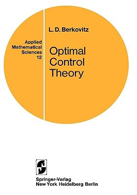 Optimal Control Theory by Berkovitz, L. D.