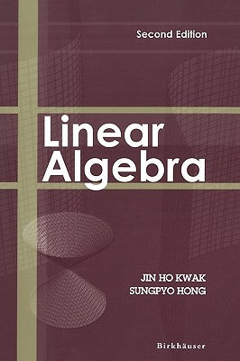 Linear Algebra by Kwak, Jin Ho